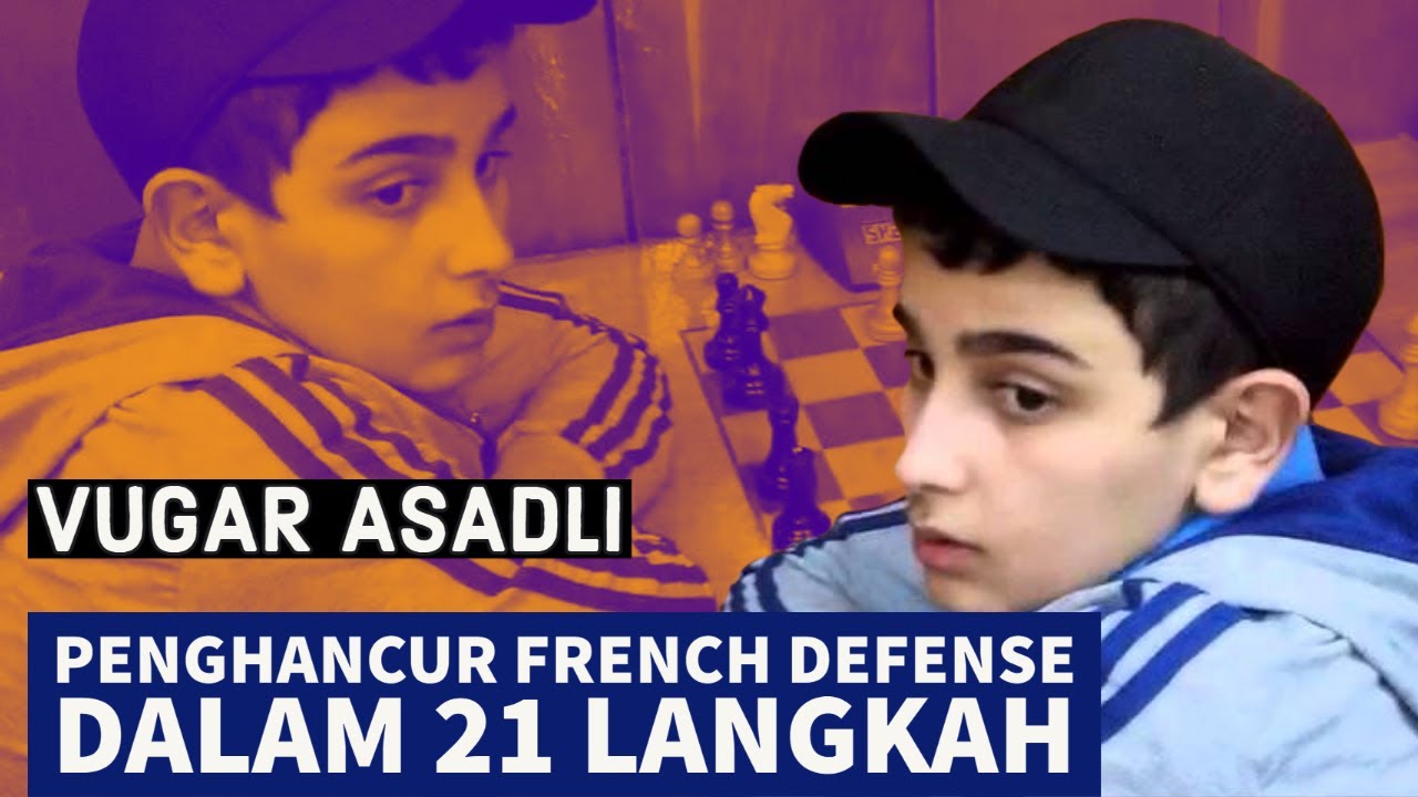 French Defense Varian Fort Knox Sudah Tamat || Vugar Asadli vs Sevdimaliyev Urfan