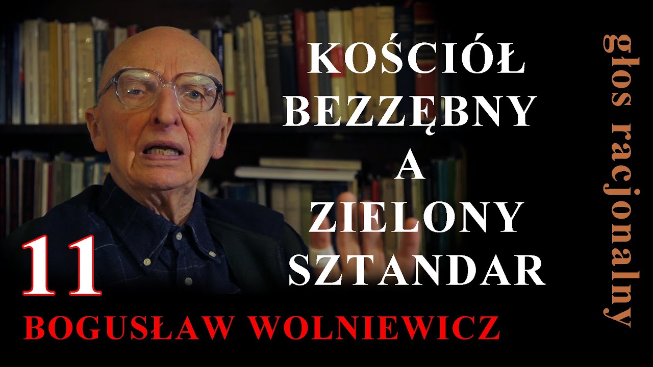 Bogusław Wolniewicz 11 KOŚCI&Oacute;Ł BEZZĘBNY A ZIELONY SZTANDAR