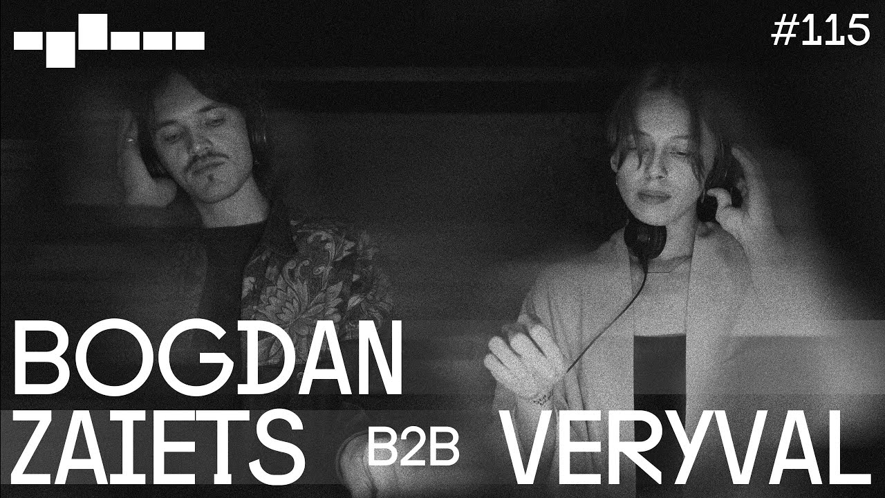 BOGDAN ZAIETS B2B VERYVAL | KULTURA ZVUKU # 115