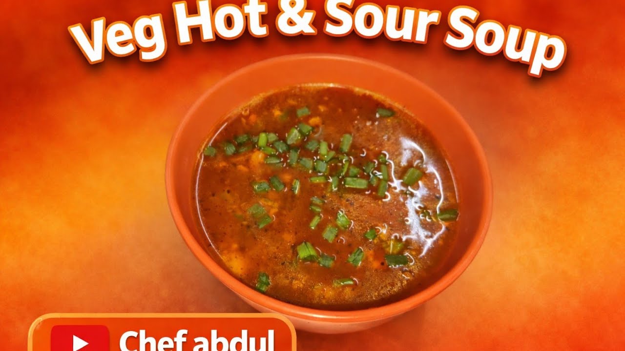Veg Hot & Sour Soup Recipe 😋 | Street Style Chinese Soup | Chef Abdul