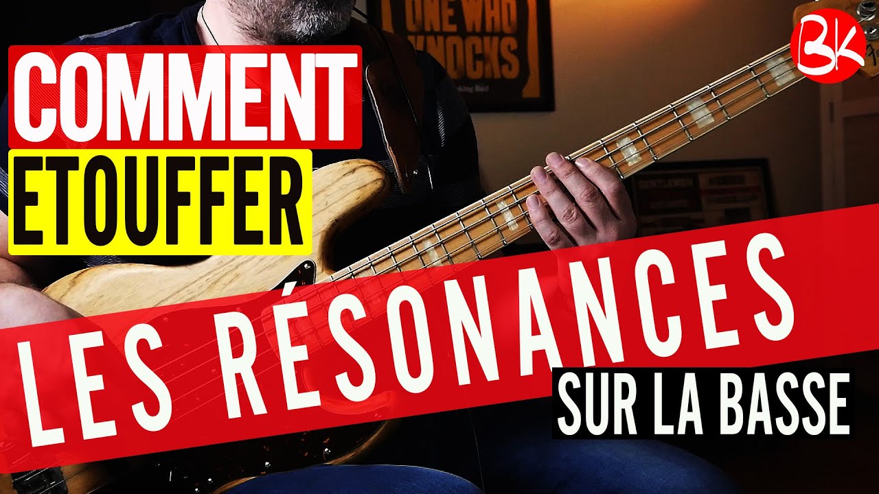 Cours de basse FR - Comment étouffer les résonances sur la basse