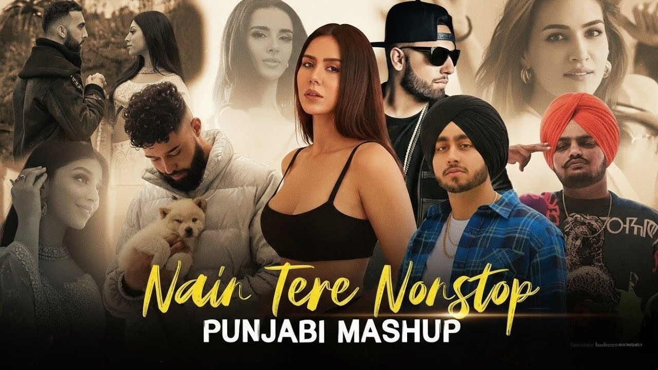 Nain Tere Nonstop Punjabi Mashup | Shubh Ft.Sonam Bajwa | You And Me Nonstop Jukebox | 2026 Nonstop