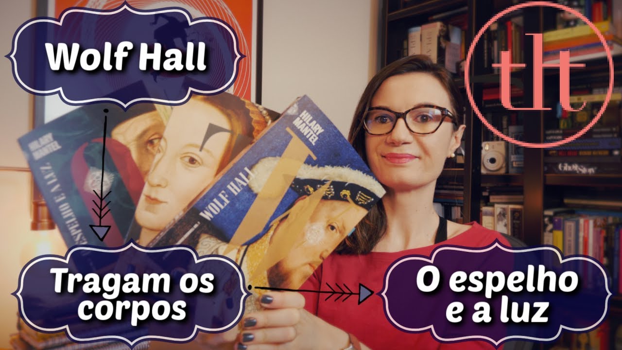 Wolf Hall e + (A Trilogia Thomas Cromwell) Hilary Mantel 🏴󠁧󠁢󠁥󠁮󠁧󠁿 | Tatiana Feltrin
