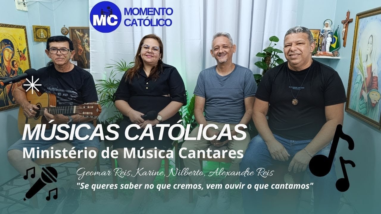 Músicas Católicas com Ministério de Música Cantares - Geomar Reis, Karine, Alexandre Reis e Nilberto