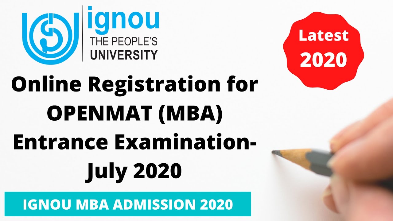 IGNOU MBA ADMISSION 2020 | Online Registration for OPENMAT (MBA) Entrance Examination- July 2020