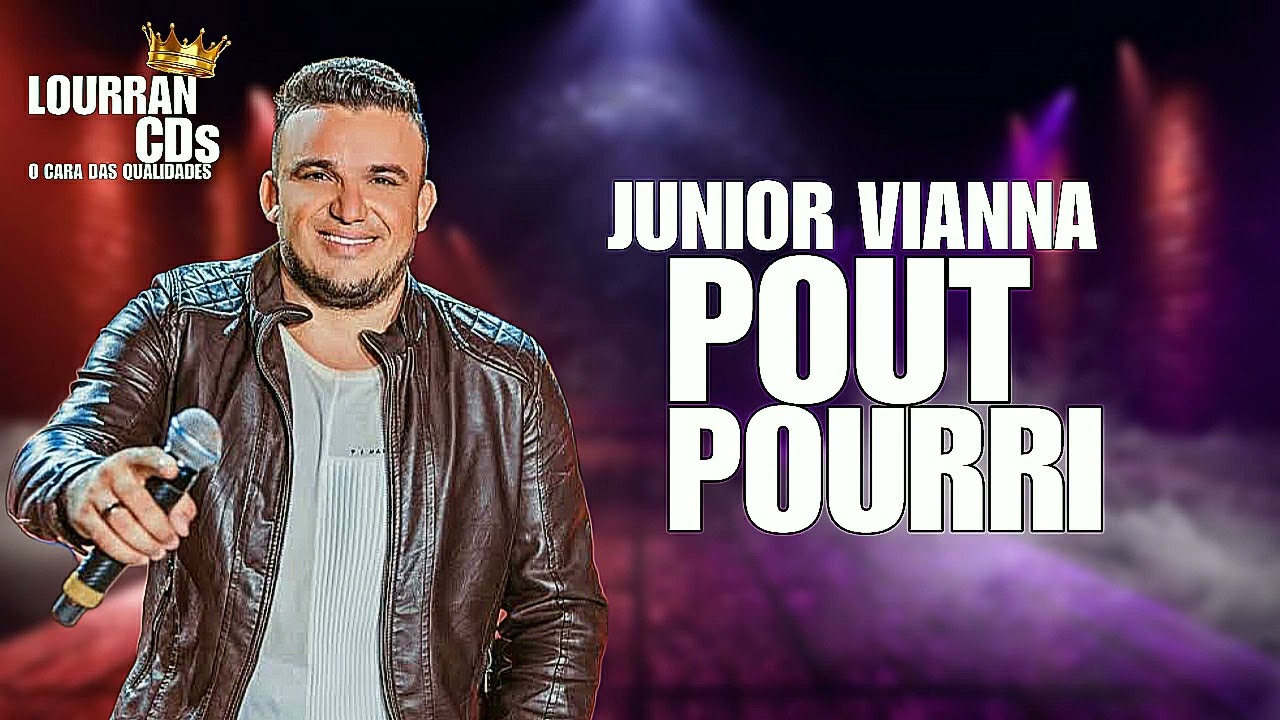 JUNIOR VIANNA POUT POURRI - ANTIGAS