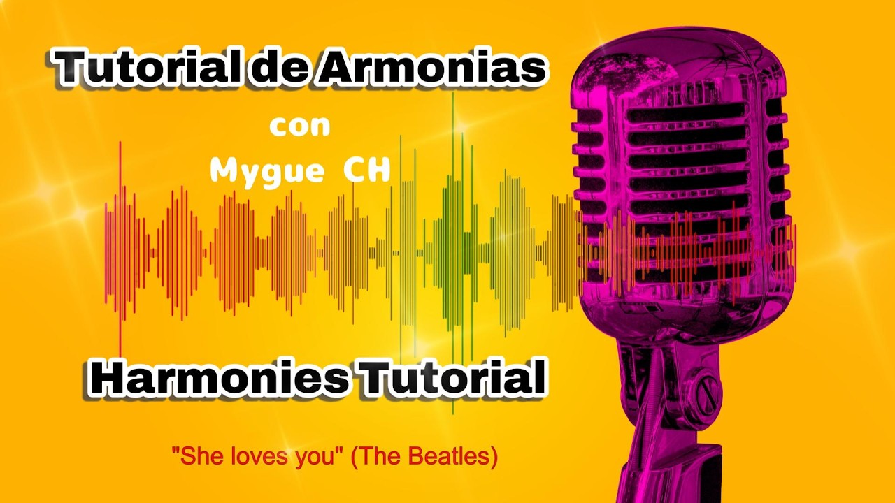 TUTORIAL DE ARMONIAS -She loves you- THE BEATLES cover Mygue CH