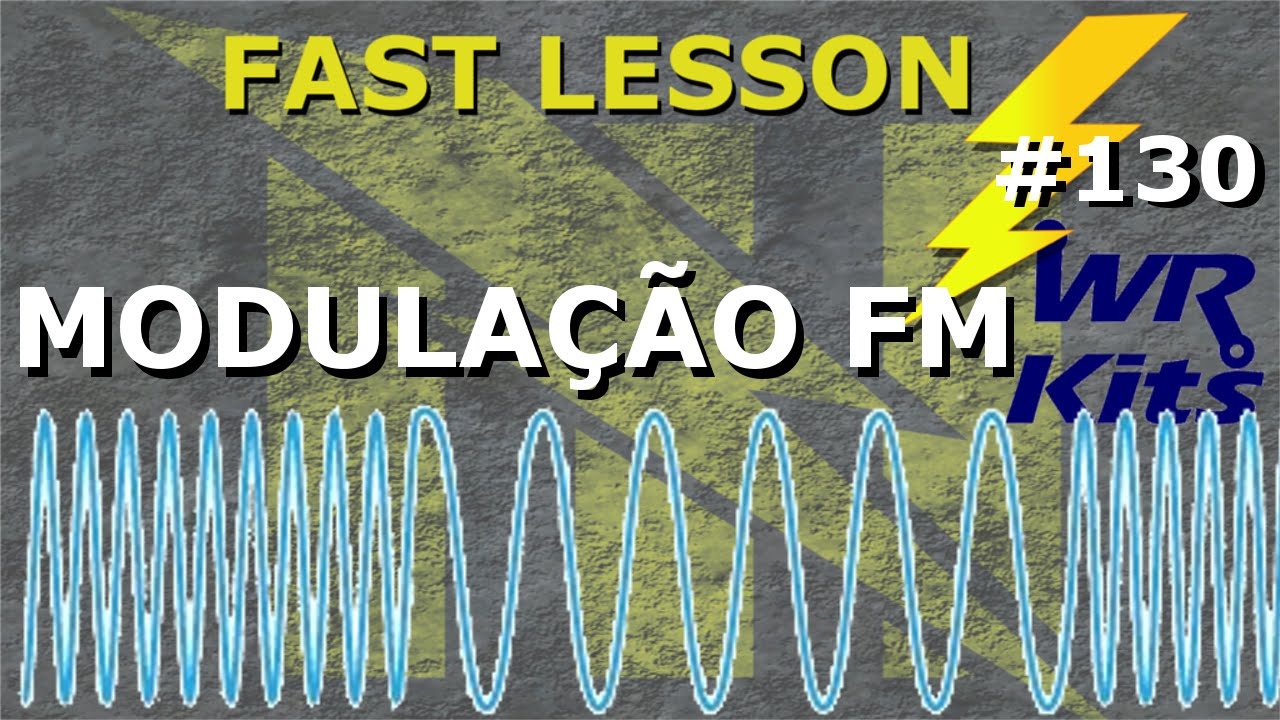 MODULA&Ccedil;&Atilde;O FM | Fast Lesson #130
