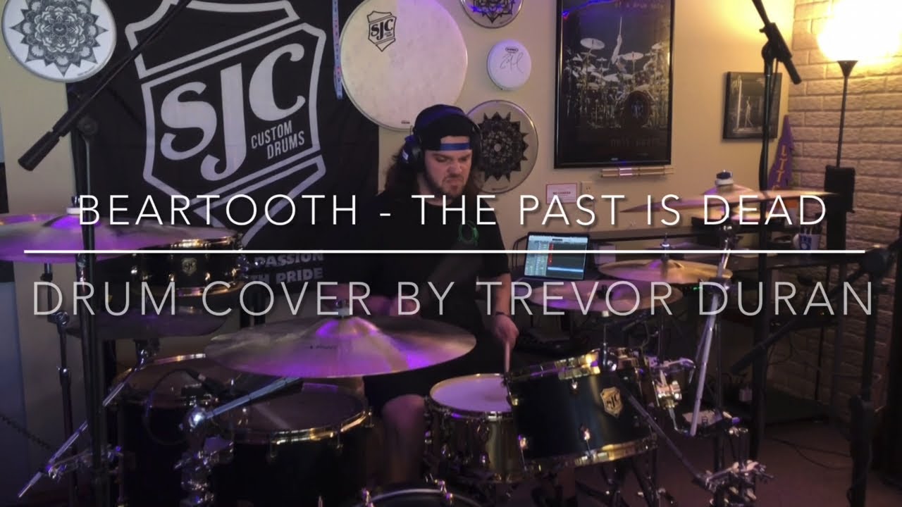 Beartooth - The Past Is Dead (Drum Cover) // Trevor Duran