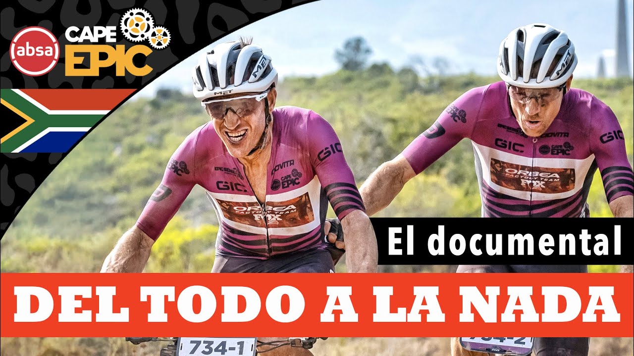 Del todo a la nada | Documental Cape Epic 2025 | Ibon Zugasti
