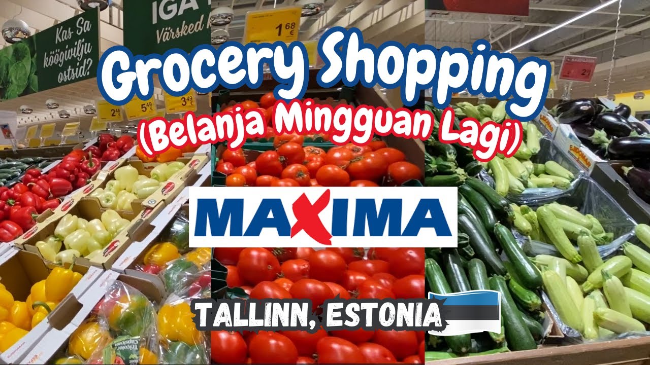 Belanja di Supermarket Estonia 🇪🇪 : Maxima, Tallinn 🛒🥬🍊