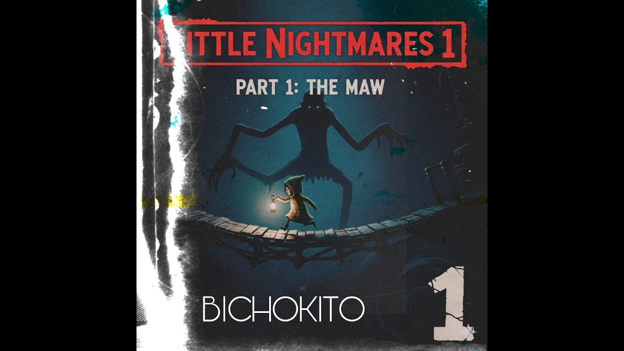 Little Nightmares |Bichokito|