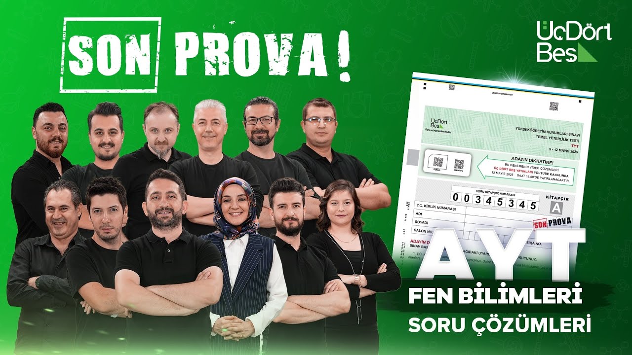 ÜÇDÖRTBEŞ TÜRKİYE GENELİ SON PROVA 2025 - AYT FEN BİLİMLERİ