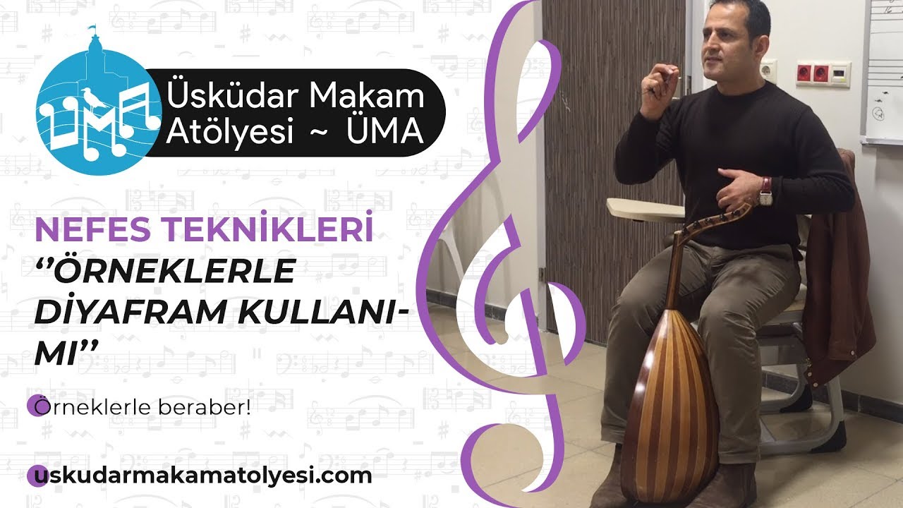 Nefes Teknikleri ve Diyafram Kullanımı | Üsküdar Makam Atölyesi ÜMA