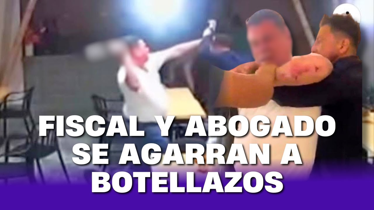 Fiscal y abogado se agarran a botellazos presuntamente por una mujer