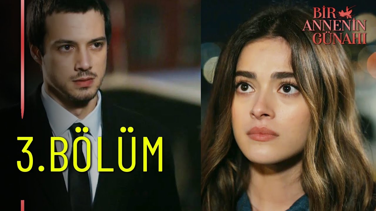 Bir Annenin Günahı 3.Bölüm - Full Bölüm