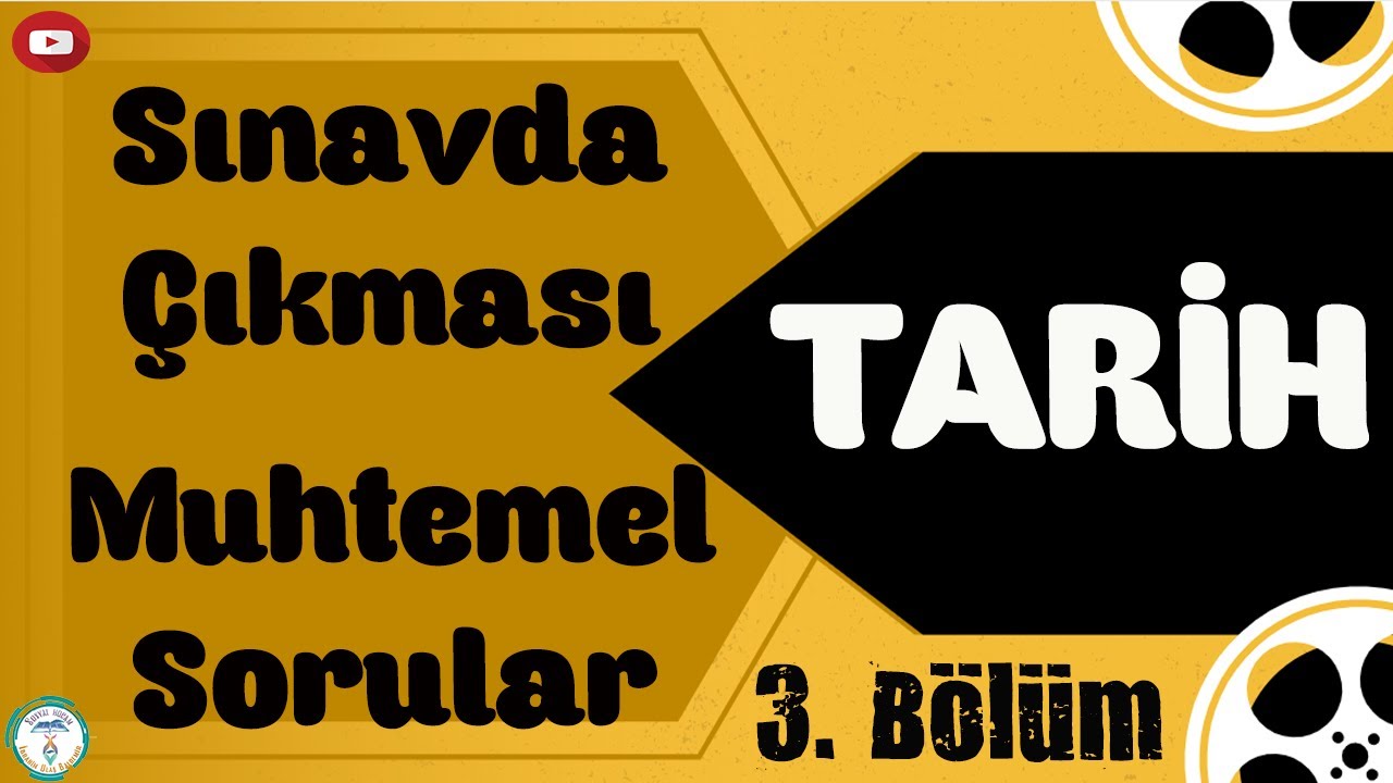 Tarih - Sınavda Çıkması Muhtemel Sorular 3 (TYT - AYT)