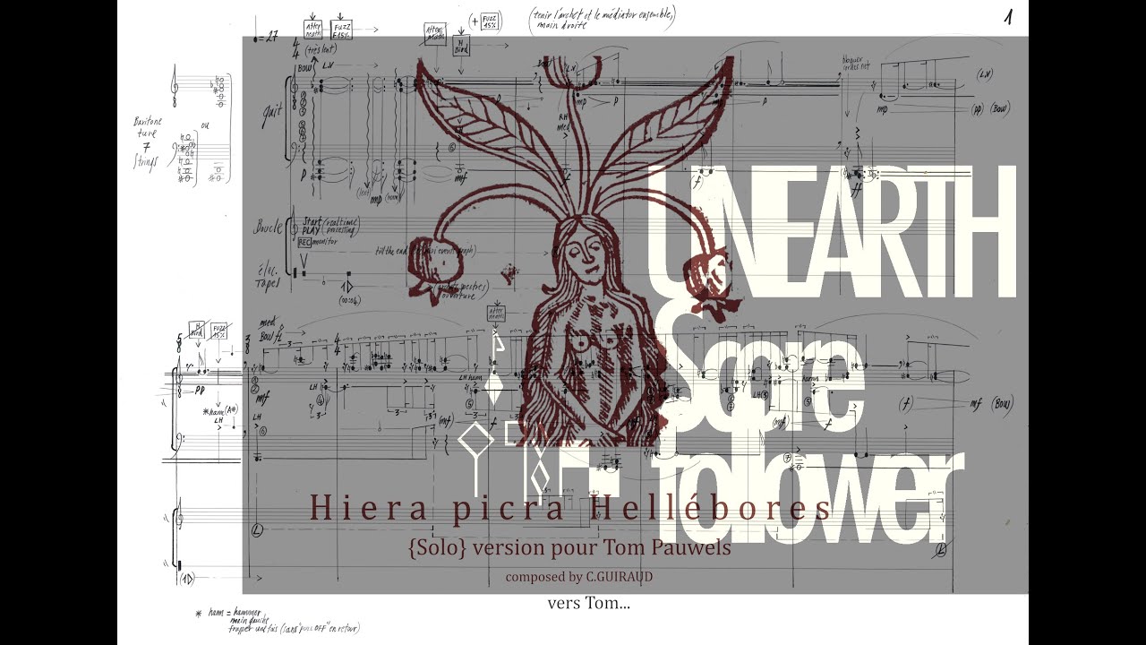 Hiera picra Hellébores (electric guitar & electronics 2017) Guiraud/Pauwels - UNEARTH Score follower