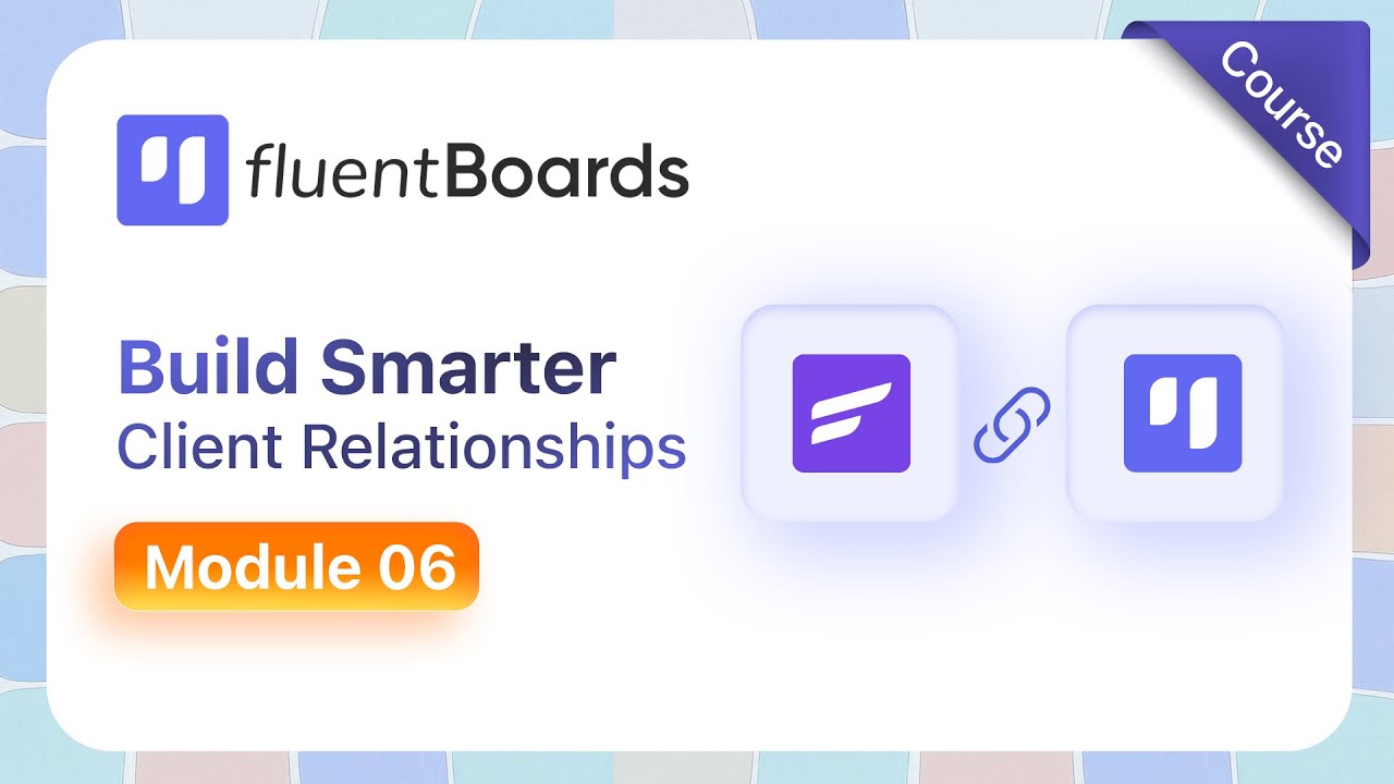 Build Smarter Customer Relationships in Project Management | FluentBoards X FluentCRM