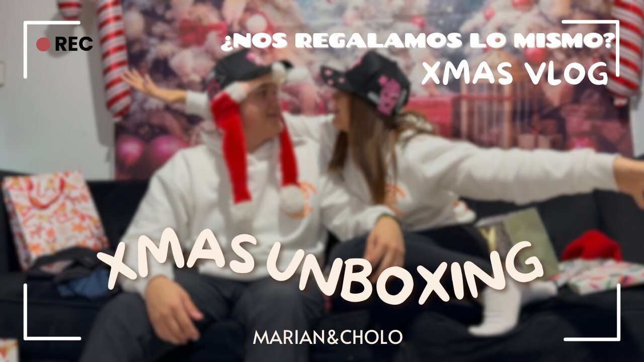 Unboxing Navideño | ¿NOS REGALAMOS LO MISMO? Marian&Cholo