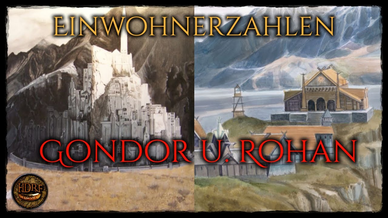 Einwohnerzahlen von Gondor und Rohan! Arda/Mittelerde Buch Theorie! (Tolkien)