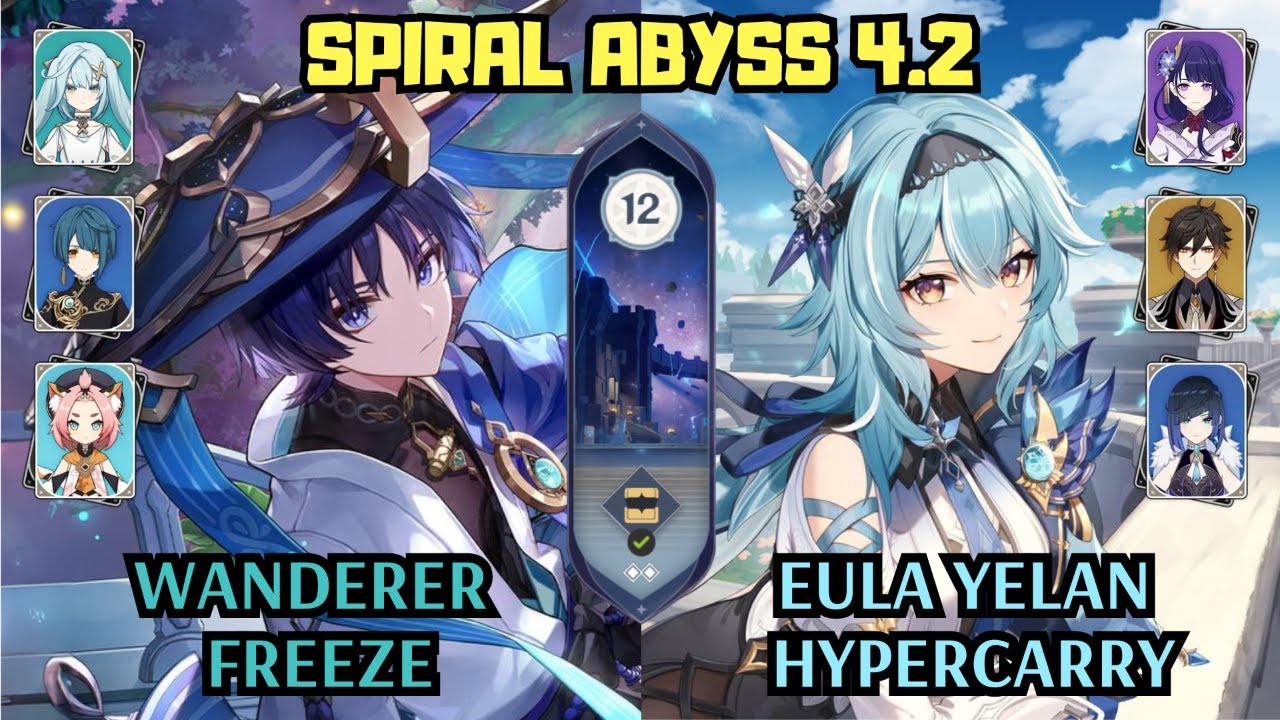 C0 Wanderer Freeze & C0 Eula Yelan Hypercarry | 4.2 Spiral Abyss Floor 12 | Genshin Impact