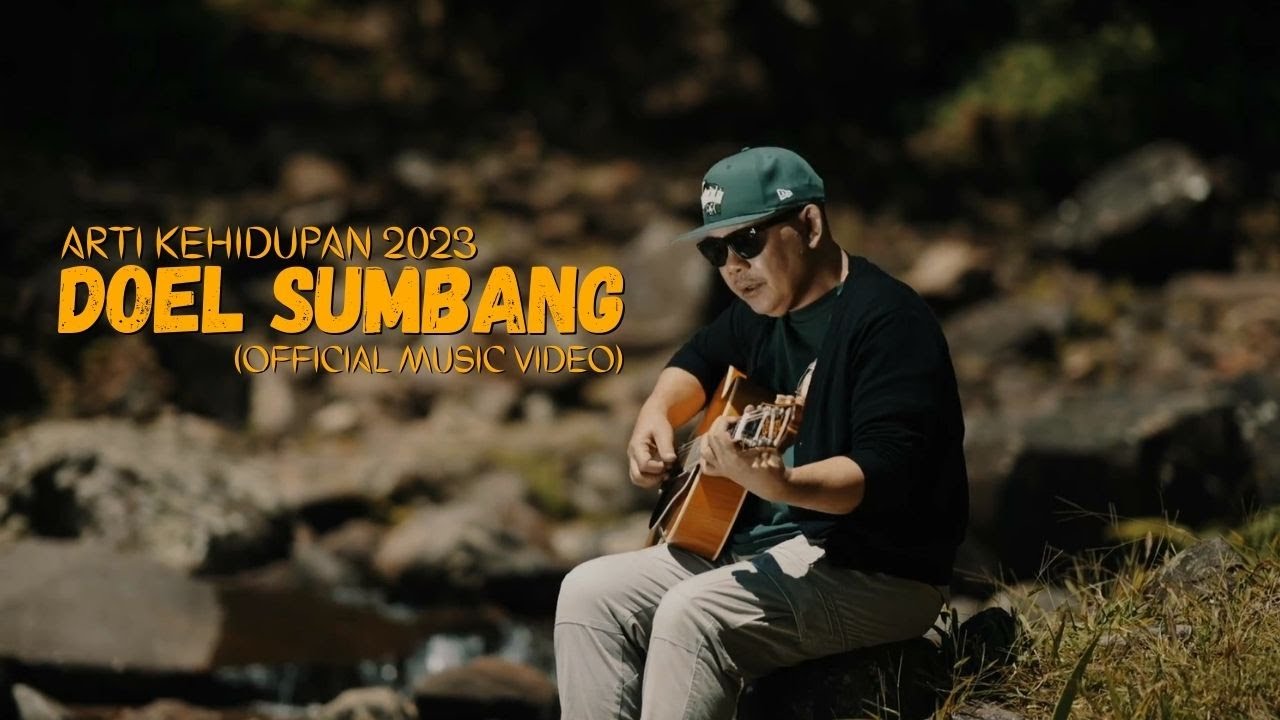 ARTI KEHIDUPAN (2023) - DOEL SUMBANG (OFFICIAL MUSIC VIDEO)