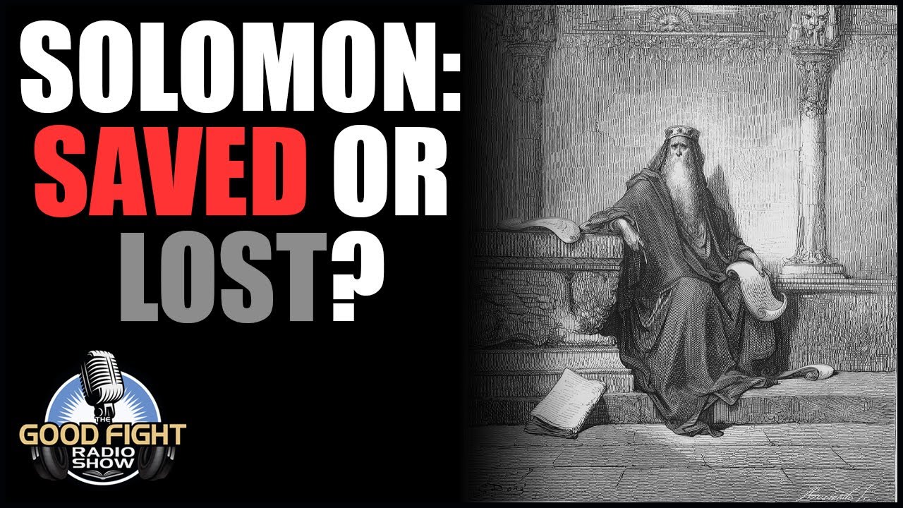 Was Solomon Saved or Lost?