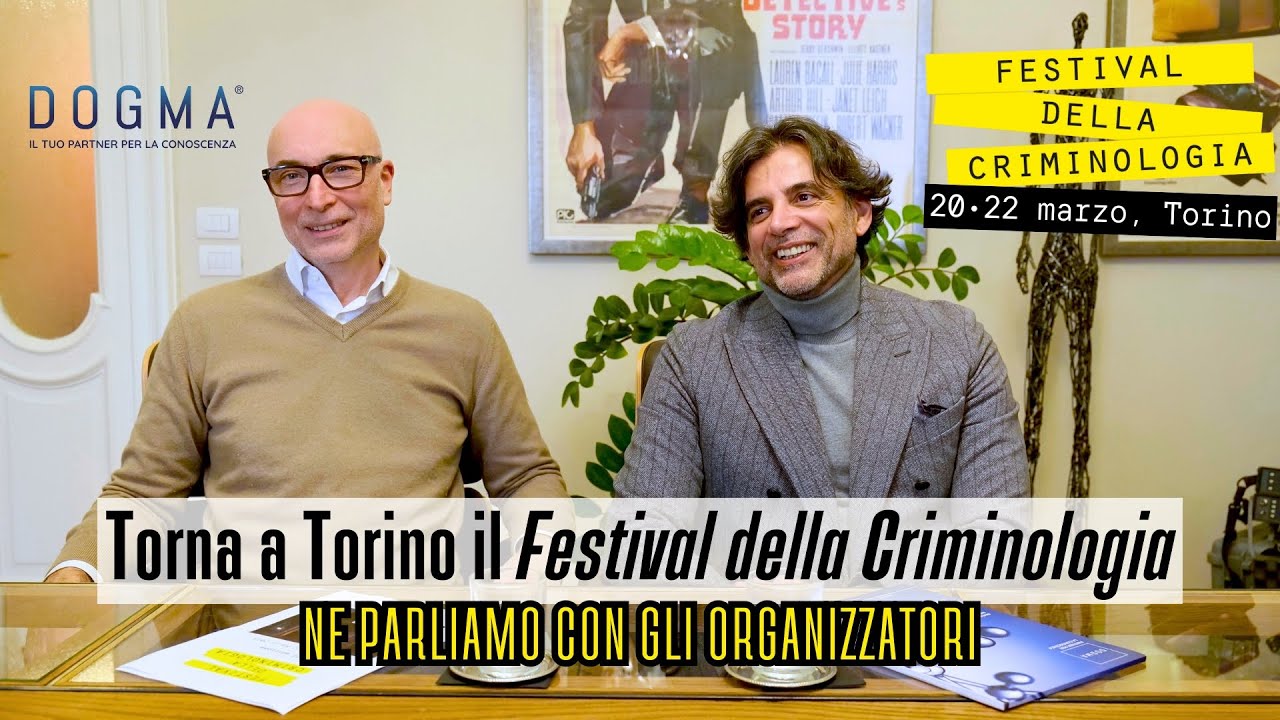 Festival della Criminologia: Intervista agli Organizzatori | 20-22 marzo 2025, Torino