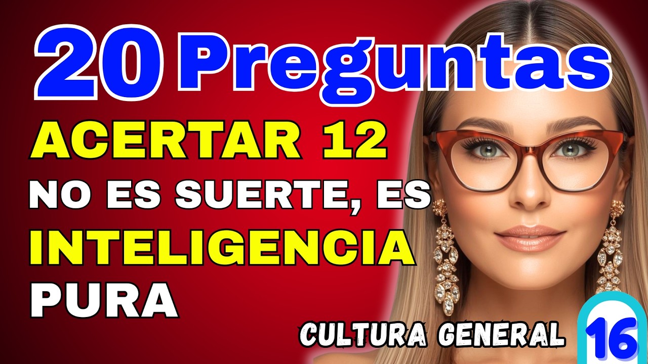 20 Preguntas de Cultura General DIFICILES CON OPCIONES 🧠🎓|  ¿Puedes Responderlas Todas?