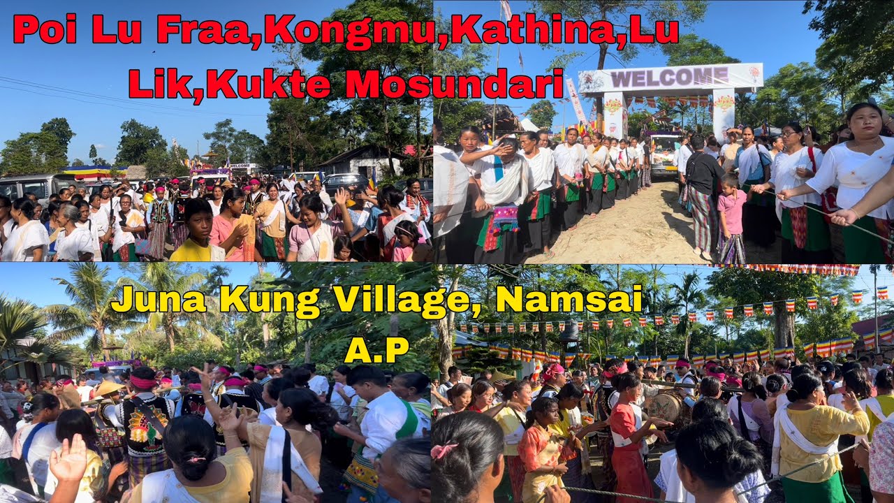 POI LU FRA KONGMU LU LIK KATHINA KUKTE MOSUNDARI ll JUNA KUNG VILLAGE NAMSAI A.P ll FULL HD