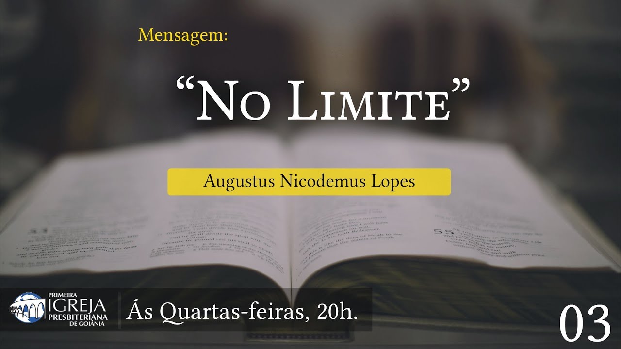 No Limite | Rev. Augustus Nicodemus