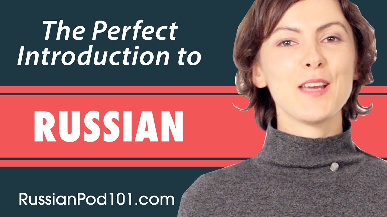 The Ultimate Introduction for Brand New Russian Learners