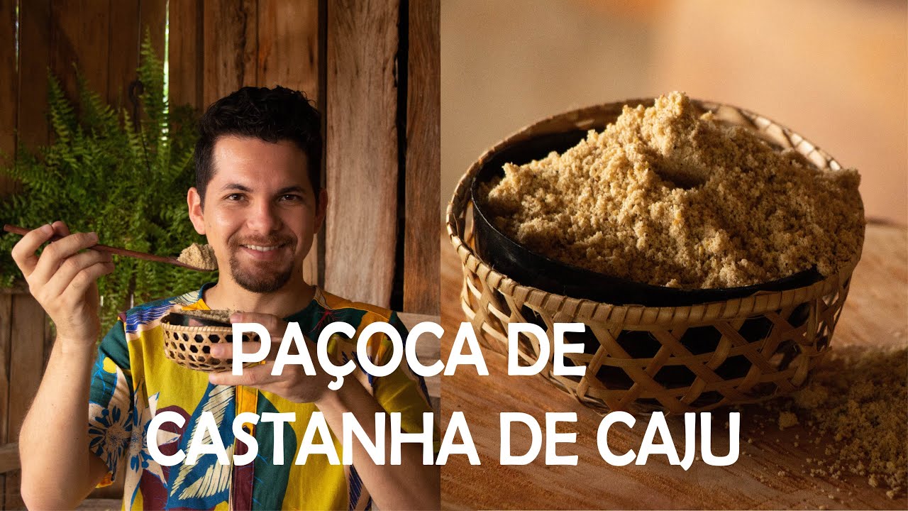 PAÇOCA DE CASTANHA DE CAJU
