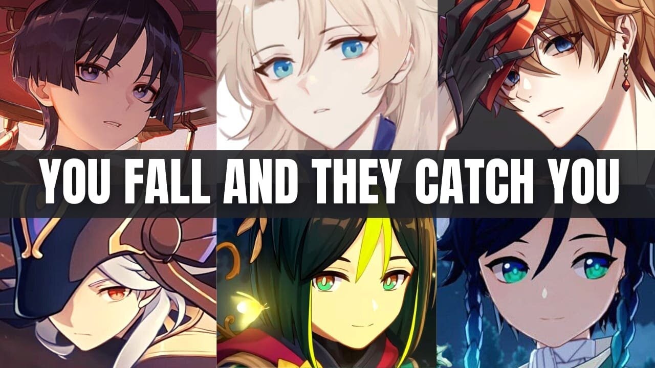 You fall and they catch you - genshin impact x listener asmr
