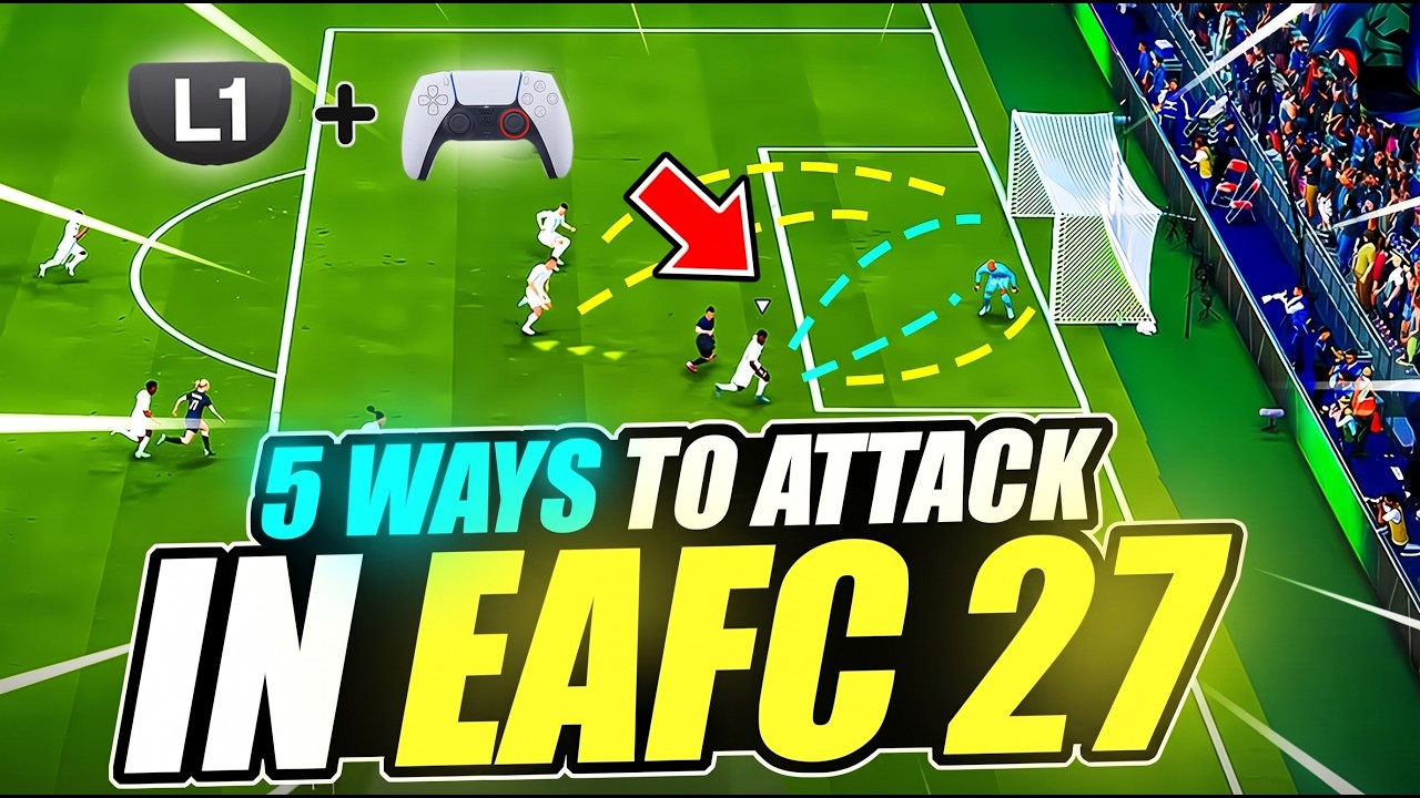 5 САМЫХ ПРОСТЫХ СПОСОБОВ АТАКОВАТЬ В EA FC 27