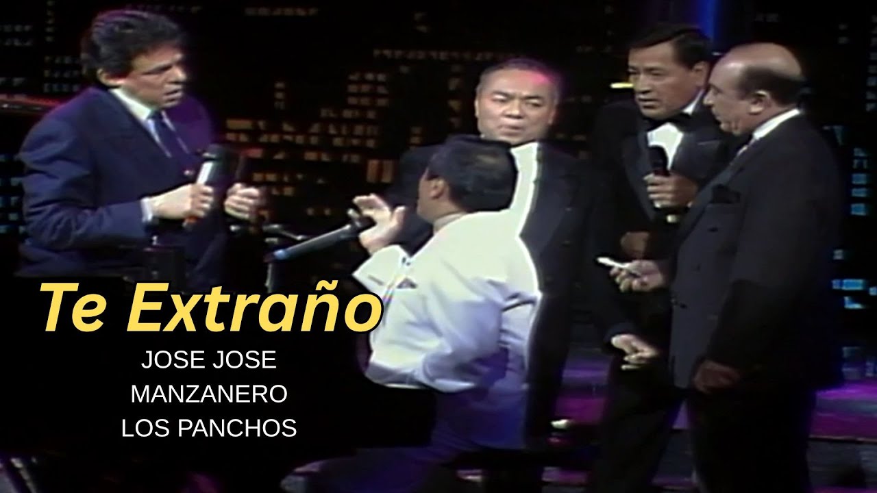 José José, Armando Manzanero, Los Panchos - Te Extraño (EN VIVO, 1995) INÉDITO
