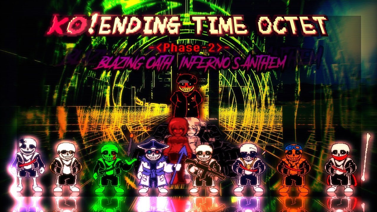 【KO！Ending Time Octet】Phase 2: Blazing Oath: Inferno's Anthem 