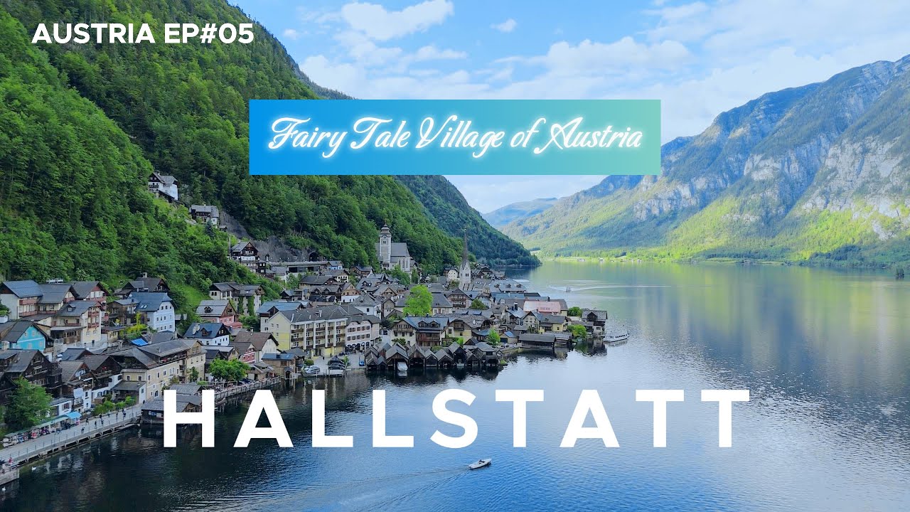 HALLSTATT - The fairy tale village of Austria | Austria EP #05
