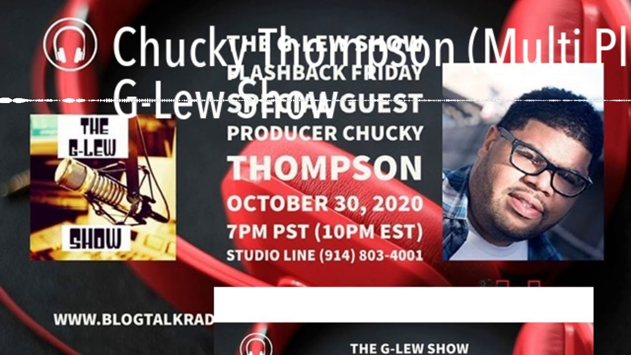 Chucky Thompson (Multi Platinum Producer) Live On The G-Lew Show