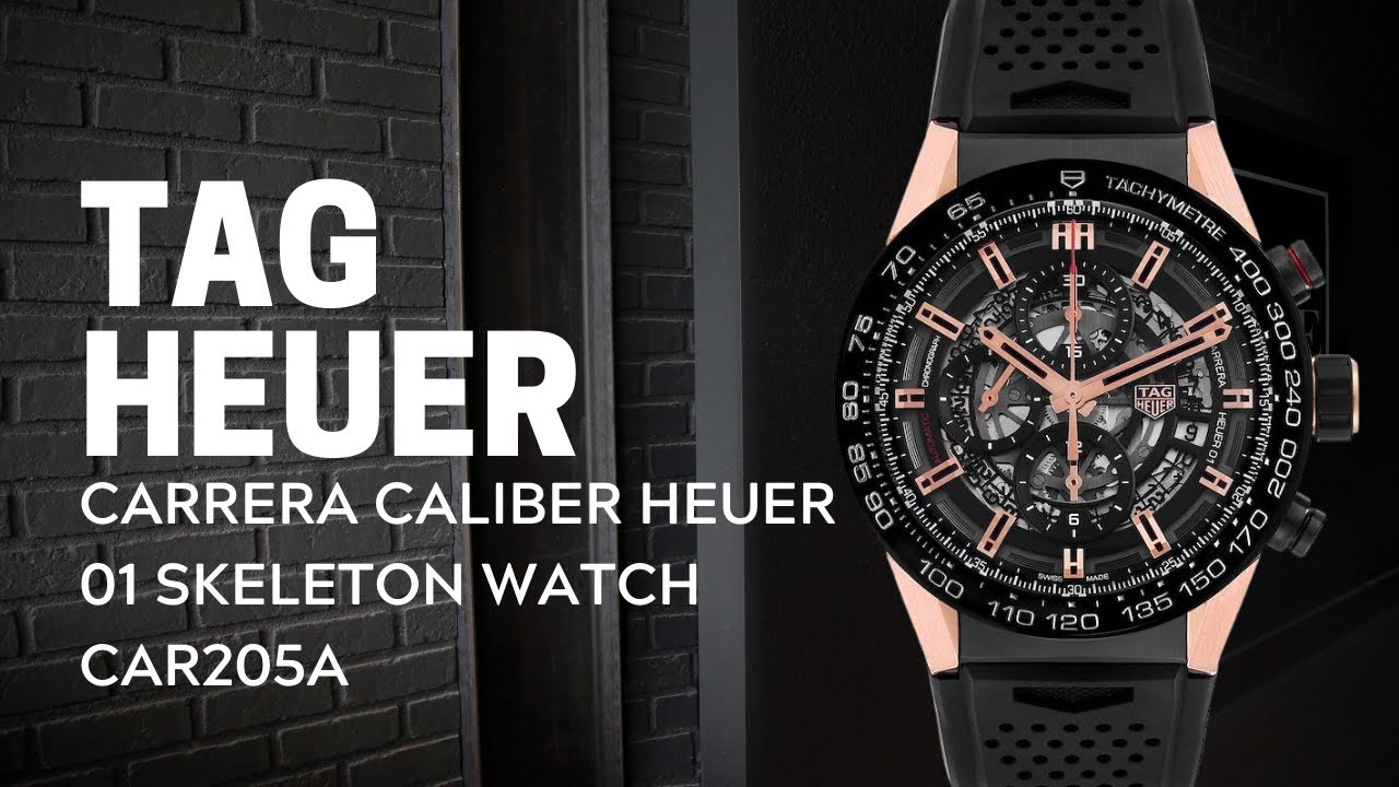 Tag Heuer Carrera Caliber Heuer 01 Skeleton Watch CAR205A Review | SwissWatchExpo