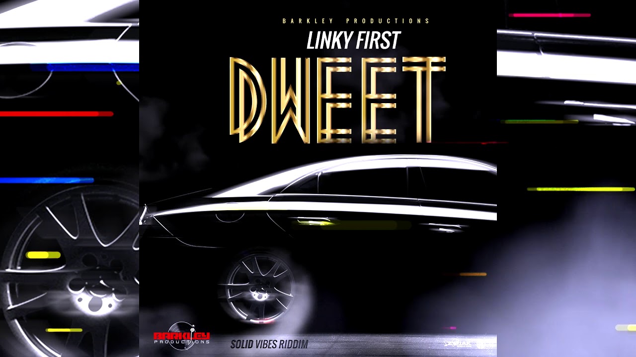 Linky First - Dweet (Official Audio)