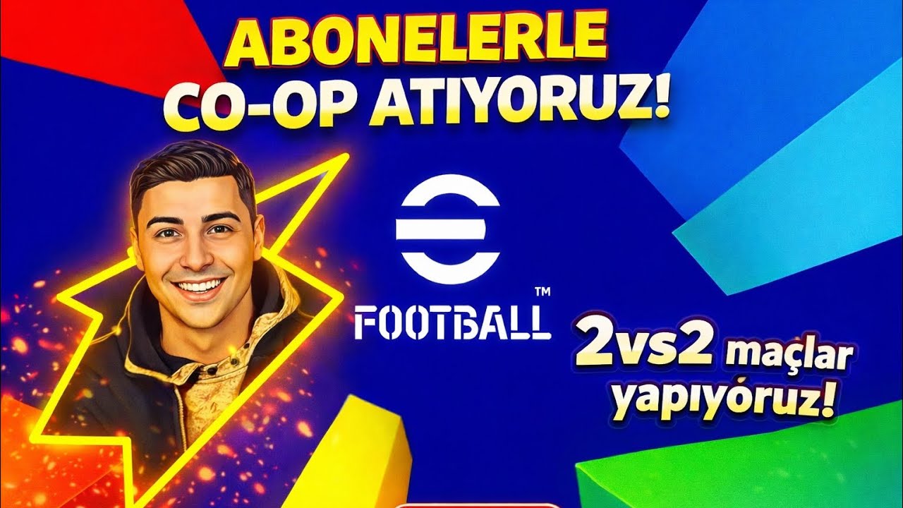 🔴CANLI YAYIN Abonelerle CO-OP 2v2! 🔥 | eFootball 2026 Canlı Yayın 🔥💯 ✅✅🔥🇹🇷