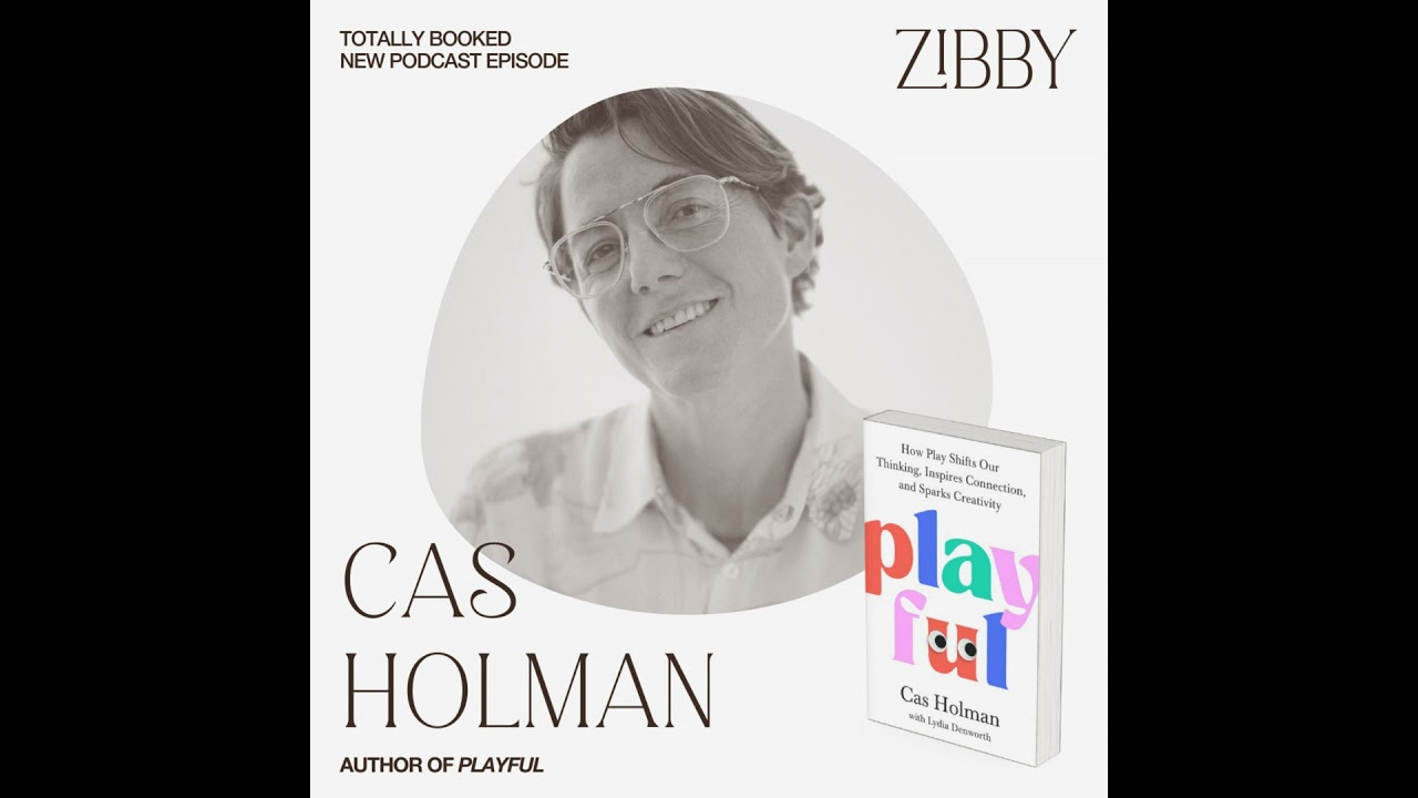 Cas Holman, PLAYFUL: How Play Shifts Our Thinking, Inspires Connection, and Sparks Creativity