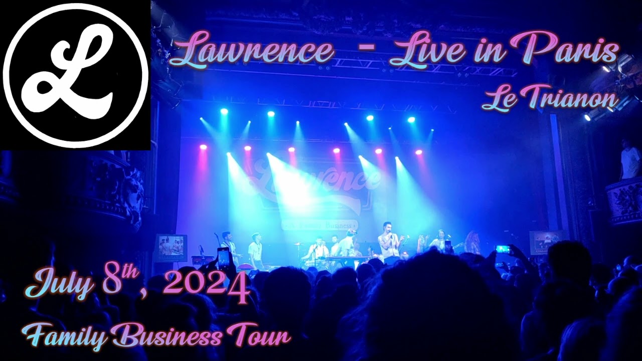 Lawrence - Live in Paris (July 8th, 2024) - Audience Recording