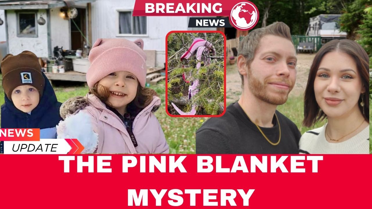 NEW UPDATE: Investigative Report, The Pink Blanket Clue in the Disappearance of Jack and Lily