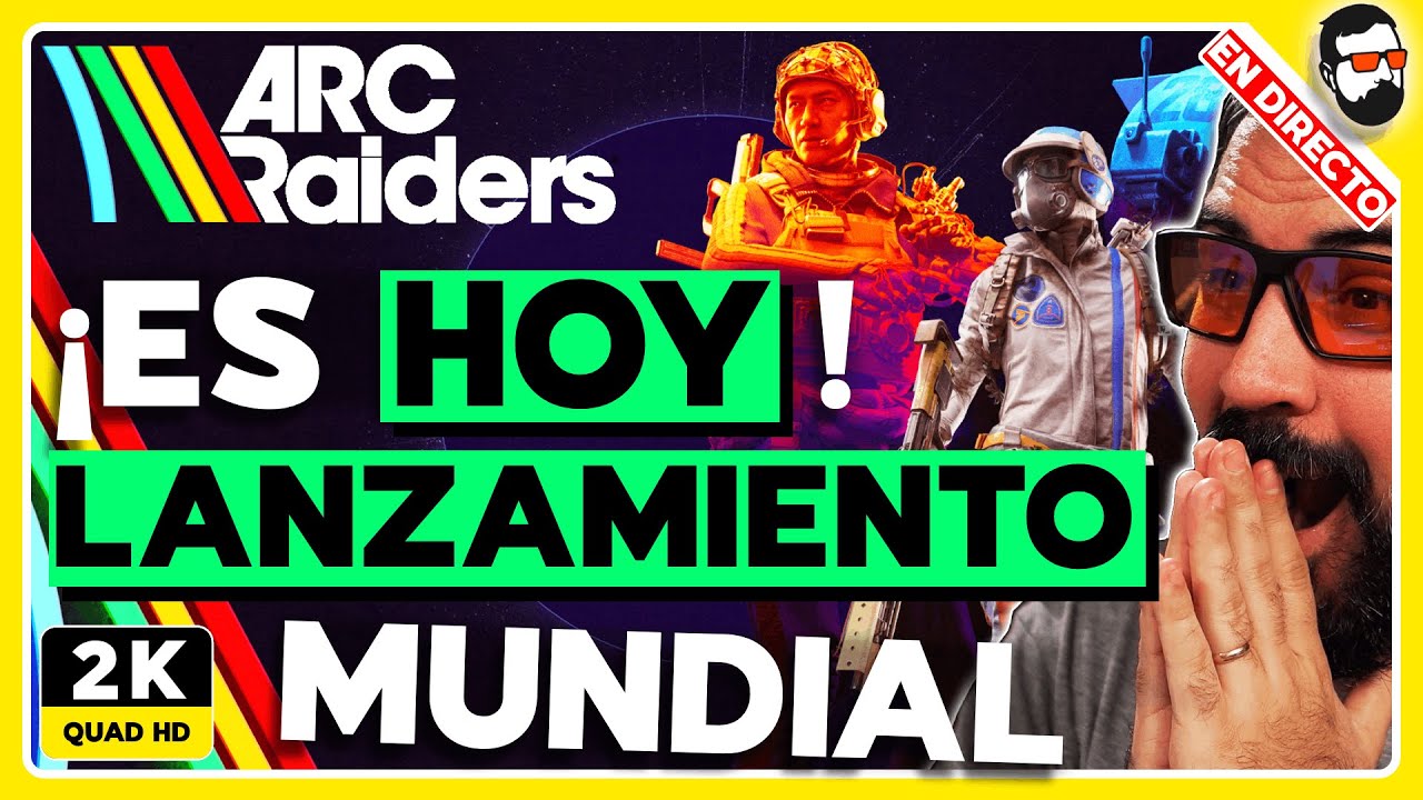 🔴EN DIRECTO🔴 ARC Raiders - &iexcl;LANZAMIENTO MUNDIAL! Primeras HORAS del JUEGO 🚀