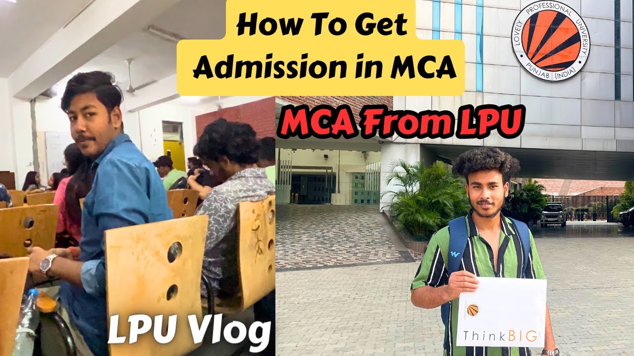MCA in LPU | How to Get MCA Admission in LPU 2023 | LPU College Class | How To Get Admission in LPU?