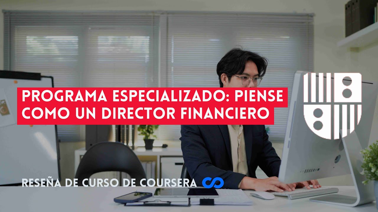 ⭐ PROGRAMA ESPECIALIZADO: PIENSE COMO UN DIRECTOR FINANCIERO ⭐  REVIEW