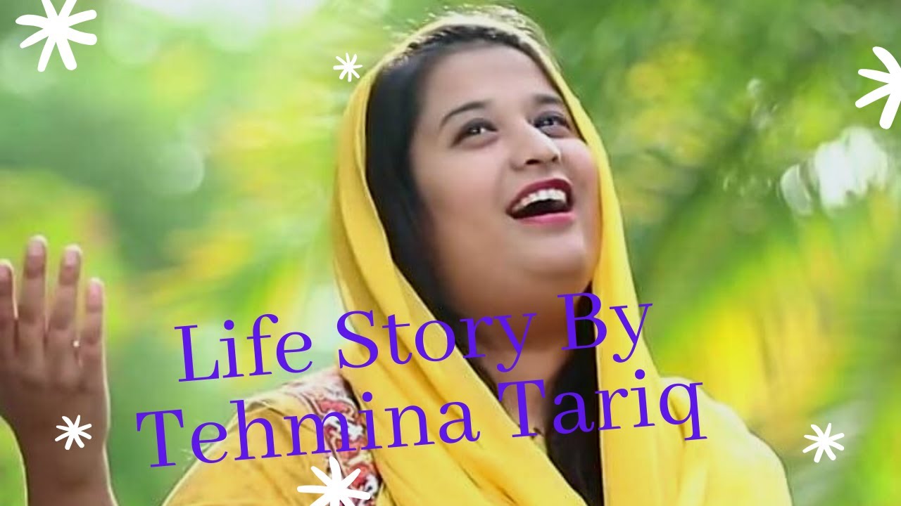 Life Story | Tehmina Tariq | Geet